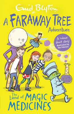 Faraway Tree Adv: Land of Magic Medicine - Enid Blyton