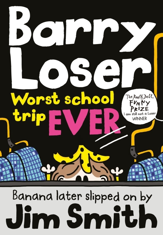 Barry Loser: Worst school trip ever! - Jim Smith