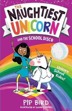 Naughtiest Unicorn 03: School Disco - Pip Bird