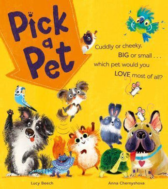 Pick A Pet - Lucy Beech