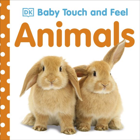 Baby Touch & Feel: Animals - DK