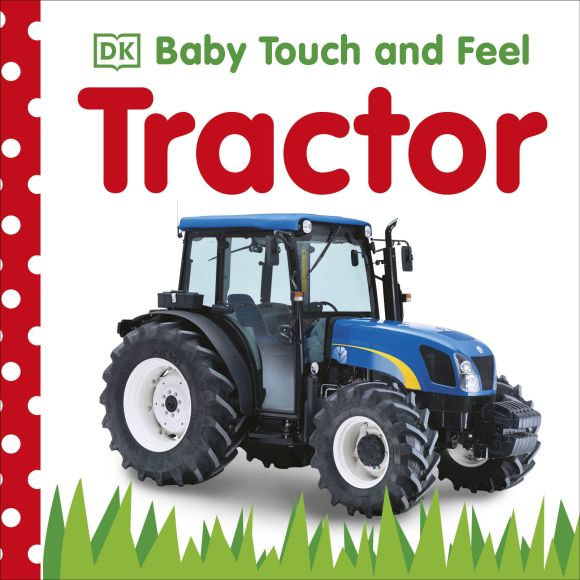 Baby Touch & Feel: Tractor - DK