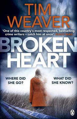 David Raker 07: Broken Heart - Tim Weaver