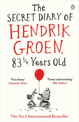Secret diary of Hendrik Groen 83 1/4 yea - Hendrik Groen