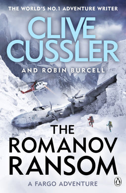Fargo Adv 09: Romanov Ransom - Clive Cussler