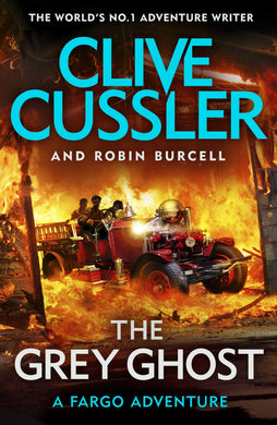 Fargo Adv 10: Gray Ghost - Clive Cussler
