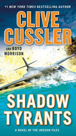 Oregon Files 13: Shadow Tyrants - Clive Cussler