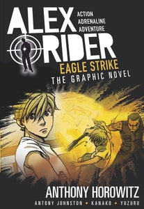 Alex Rider Graphic Novel: Eagle Strike - Anthony Horowitz