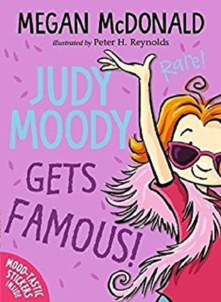 Judy Moody 02: Gets famous - Megan McDonald