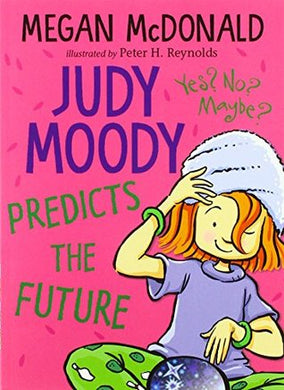 Judy Moody 04: Predicts the future - Megan McDonald