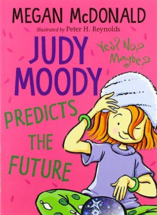 Judy Moody 04: Predicts the future - Megan McDonald