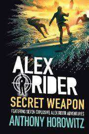 Alex Rider short stories: Secret Weapon - Anthony Horowitz