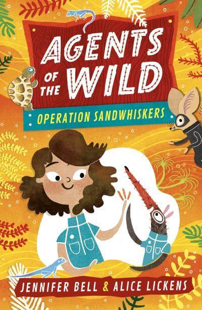 Agents of the Wild: Operation Sandwhiske - Jennifer Bell