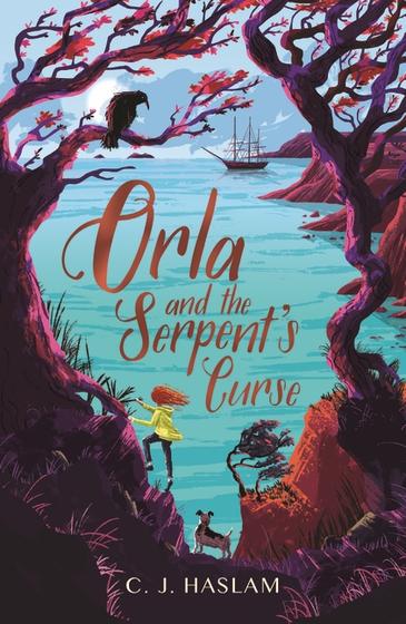 Orla and the Serpent's Curse - C.J Haslam