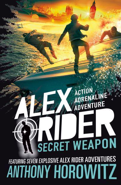 Alex Rider 12: Secret Weapon - Anthony Horowitz
