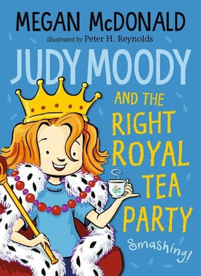Judy Moody 14: Right Royal Tea Party - Megan McDonald