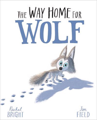 Way Home for Wolf The - Rachel Bright