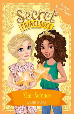 Secret Princesses 13: Star science - Rosie Banks