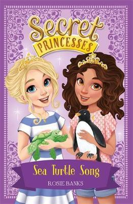 Secret Princesses 18: Sea turtle song - Rosie Banks