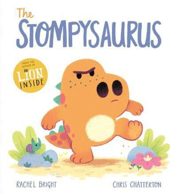 Stompysaurys The - Rachel Bright