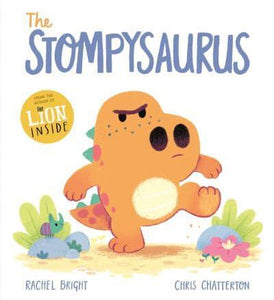 Stompysaurys The - Rachel Bright