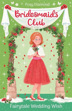 Bridesmaids Club 03: Fairytale Wedding W - Posy Diamond