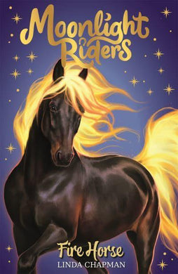 Moonlight Riders 01: Fire Horse - Linda Chapman