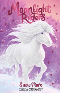 Moonlight Riders 05: Snow Mare - Linda Chapman