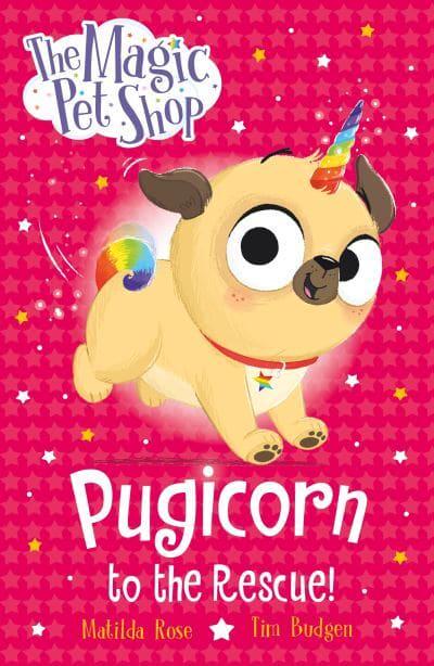 Magic Pet Shop Pugicorn To The Rescue - Matilda Rose