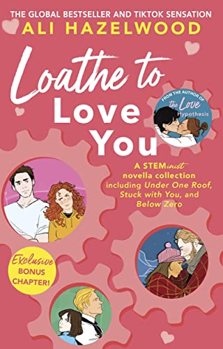 Loathe To Love You - Ali Hazelwood
