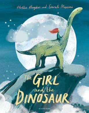 Girl and the Dinosaur PB - Hol Hughes