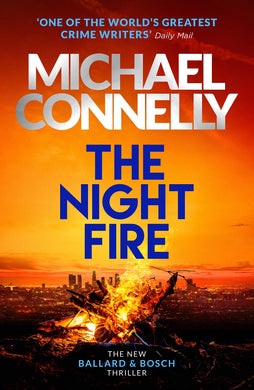 Night Fire The - Michael Connelly