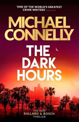 Dark Hour The - Michael Connelly