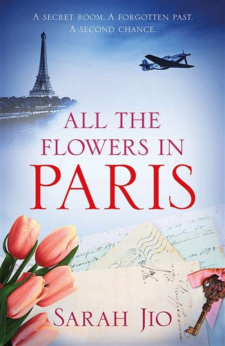 All the flowers in Paris - Sarah Jio