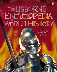 The Usborne Encyclopedia of World Histor - Usborne