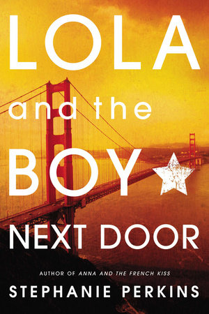 Lola and the Boy next door - Stephanie Perkins