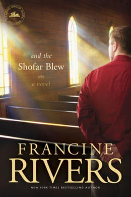 And The Shofar Blew - Rivers Francine