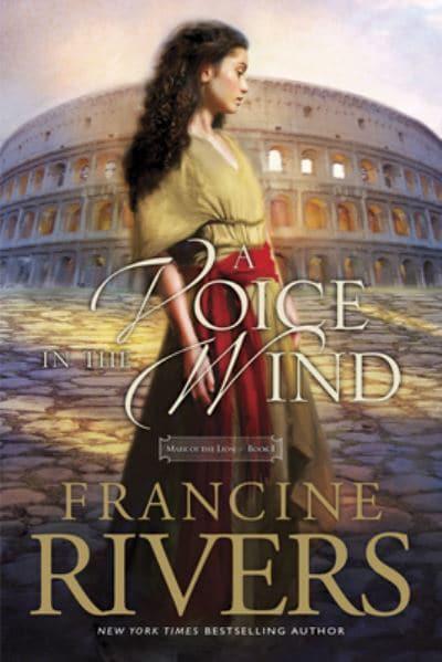 Mark Of The Lion 01: Voice In The Wind - Francine Rivers