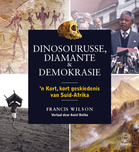 Dinosourusse Diamante & Demokrasie - Francis Wilson