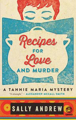 Recipes For Love And Murder - Sally Andrew