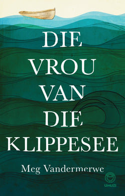 Vrou van die Klippesee - Meg Vandermerwe