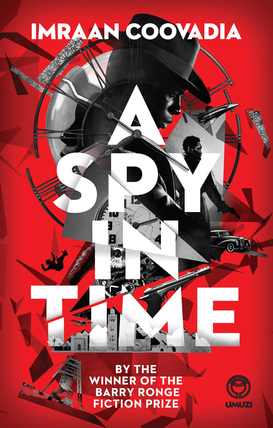 Spy in time - Imraan Coovadia