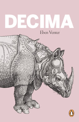 Decima - A Novel - Eben Venter