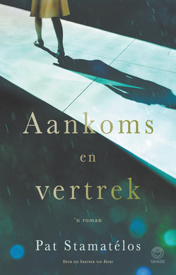 Aankoms en Vertrek - Pat Stamatelos