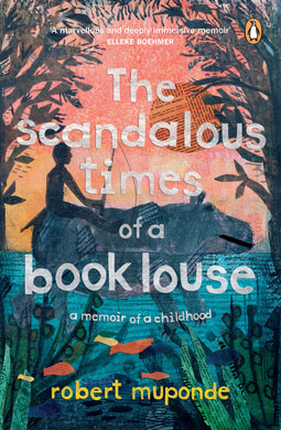 Scandalous Times of a Book Louse - Robert Muponde