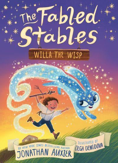 Fabled Stable: Willa the Wisp - Jonathan Auxier