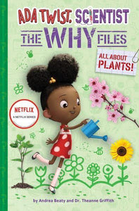 Ada Twist Scientist 02: All About Plants