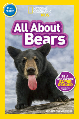 Nat Geo Kids: All about bears (pre-reade - National Geographic Kids