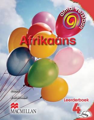 Almal Verstaan Afrikaans HT Gr 04 LB - Macmillan Education
