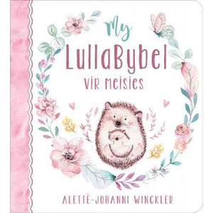My LullaBybel vir meisies - Alette-Johanni Winckler
